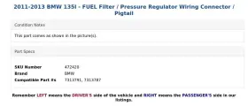 7313791 Bmw 2011-2013 135i - Fuel Filter / Pressure Regulator Wiring Connector Pigtail #3