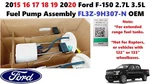 2015 16 17 18 19 2020 Ford F150 2.7L 3.5L Fuel Pump Assembly FL3Z-9H307-N. Fixed Price $125.00.