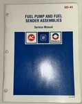 Ac Delco Gm Fuel Pump & Sender Assemblies Service Manual 1993 Stg SD-43. Fixed Price $9.95.