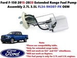 Ford F150 2015-2020 Extended Range Fuel Pump Assembly 2.7L 3.5L FL34-9H307-FK. Fixed Price $125.00.