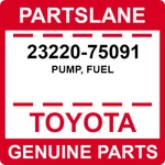 23220-75091 Toyota Oem Genuine Pump, Fuel. Fixed Price $223.93.