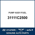 2015-2024 Kia Carnival Pump Assembly-fuel Oem New 31111C2500. Fixed Price $163.74.