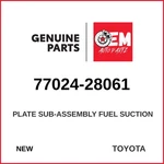 Genuine 2006-2012 Toyota RAV4 Plate Sub-assembly Fuel Suction 77024-28061. Fixed Price $187.95.
