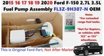 2015 16 17 18 19 2020 Ford F150 2.7L 3.5L Fuel Pump Assembly FL3Z-9H307-N. Fixed Price $125.00.
