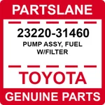 23220-31460 Toyota Oem Genuine Pump Assy, Fuel W/filter. Fixed Price $249.41.