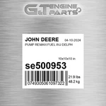 SE500953 Pump Reman Fuel Inj Delph Fits John Deere (surplus Open Box). Fixed Price $3602.13.