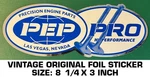 Pep Pro Hi Performance Vintage Original Foil Sticker Decal Drag Racing - Engine. Fixed Price $8.69.