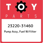 23220-31460 Toyota Pump Assy, Fuel W/filter 2322031460, New Genuine Oem Part. Fixed Price $451.57.